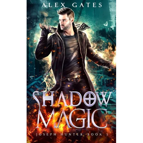 Shadow Magic: A Joseph Hunter Novel: Book 3 - Paperback