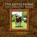 The Little Horse That Couldn't Neigh - Paperback