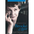 Brooke at the Bar: Inside Our Legal System - Hardcover