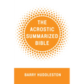 The Acrostic Summarized Bible - Paperback