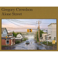 Gregory Crewdson: Alone Street - Hardcover