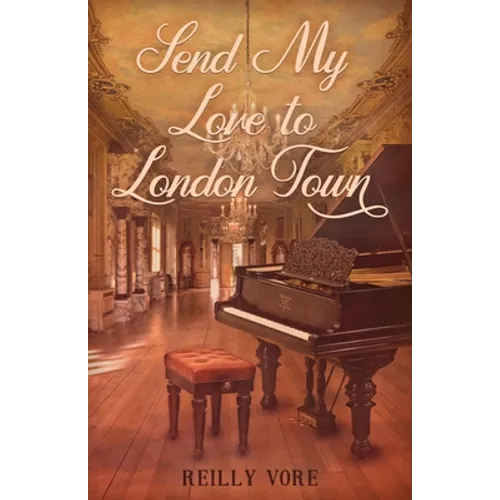 Send My Love to London Town - Paperback