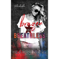 Brazen and Breathless - Hardcover