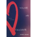 You're My Favorite - Paperback
