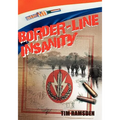 Border-Line Insanity
