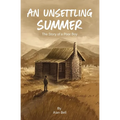 An Unsettling Summer - Paperback