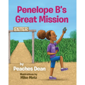 Penelope B's Great Mission - Paperback