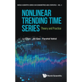 Nonlinear Trending Time Series: Theory and Practice - Hardcover