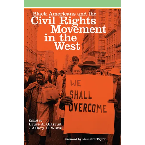 Black Americans and the Civil Rights Movement in the West: Volume 16