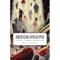 American Apocalypse: A History of Modern Evangelicalism