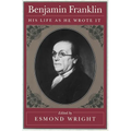 Benjamin Franklin: His Life as He Wrote It