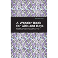 A Wonder Book for Girls and Boys - Paperback