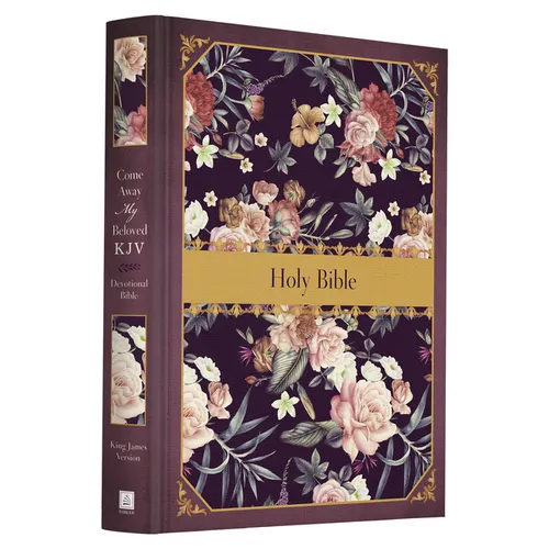 Come Away My Beloved KJV Devotional Bible - Hardcover