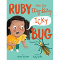 Ruby and the Itsy-Bitsy (Icky) Bug - Hardcover