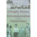 A People's History of Environmentalism in the United States