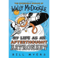 My Life as an Afterthought Astronaut - Paperback