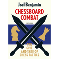 Chessboard Combat: The Give and Take of Chess Tactics - Paperback