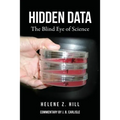 Hidden Data: The Blind Eye of Science - Paperback