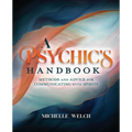 A Psychic's Handbook: Methods and Advice for Communicating with Spirits - Paperback