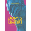 Don'ts for Deans & Academic Leaders: A Higher Education Guidebook - Hardcover