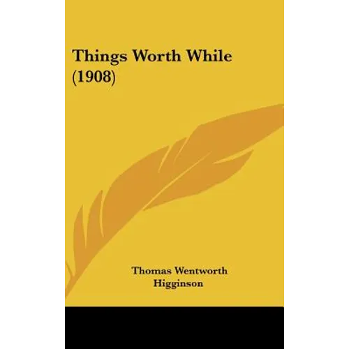 Things Worth While (1908)