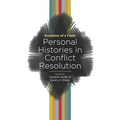 Evolution of a Field: Personal Histories in Conflict Resolution - Paperback