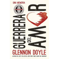 Guerrera del Amor: Una Memoria - Paperback