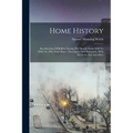 Home History: Recollections Of Buffalo During The Decade From 1830 To 1840, Or, Fifty Years Since: Descriptive And Illustrative, Wit