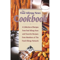 The Food Allergy News Cookbook: A Collection of Recipes from Food Allergy News and Members of the Food Allergy Network - Hardcover
