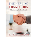 The Healing Connection: A Partnership for Your Health - Paperback