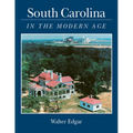 South Carolina in the Modern Age