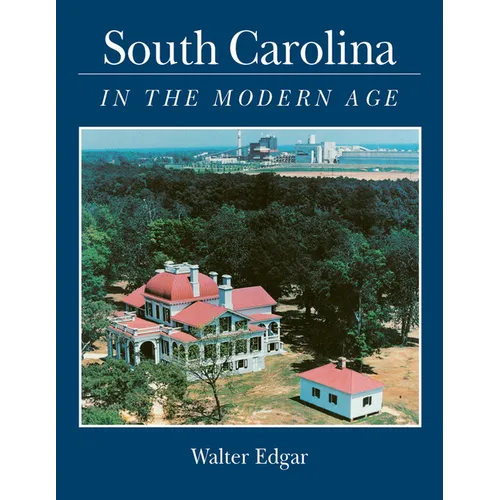 South Carolina in the Modern Age