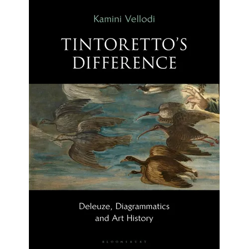 Tintoretto's Difference: Deleuze, Diagrammatics and Art History - Paperback