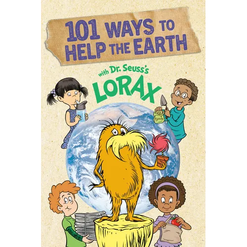 101 Ways to Help the Earth with Dr. Seuss's Lorax - Paperback