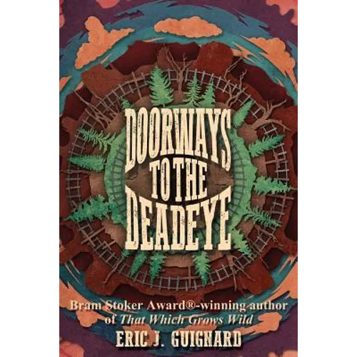 Doorways to the Deadeye - Paperback