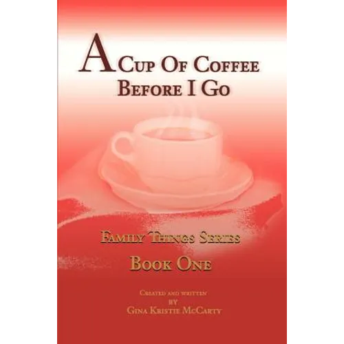A Cup of Coffee Before I Go - Paperback