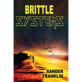 Brittle Systems: An ICF Story - Paperback