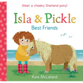 Isla and Pickle: Best Friends - Paperback