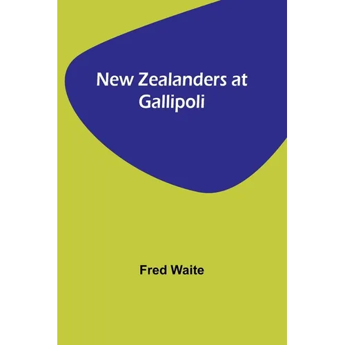 New Zealanders at Gallipoli