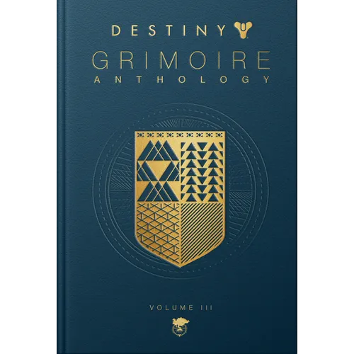 Destiny Grimoire Anthology, Volume III: War Machines Volume 3 - Hardcover