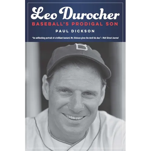 Leo Durocher: Baseball's Prodigal Son - Paperback
