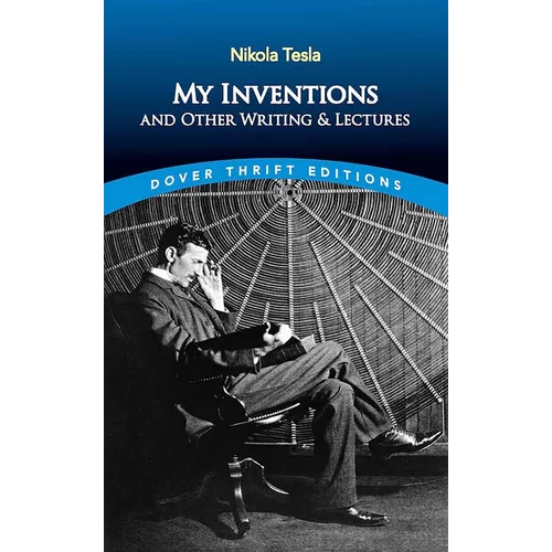 My Inventions and Other Writing and Lectures - Paperback