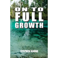 On to Full Growth - Paperback