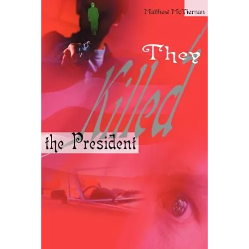 They Killed the President - Paperback