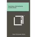 Eastern Orthodox Catechism - Hardcover
