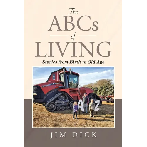 The ABCs of Living: Stories from Birth to Old Age