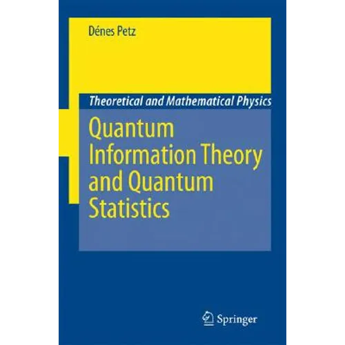 Quantum Information Theory and Quantum Statistics - Hardcover