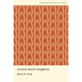 Ancient Israel's Neighbors - Paperback