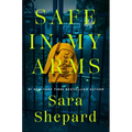 Safe in My Arms - Paperback
