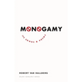 Monogamy: Its Songs and Poems - Paperback